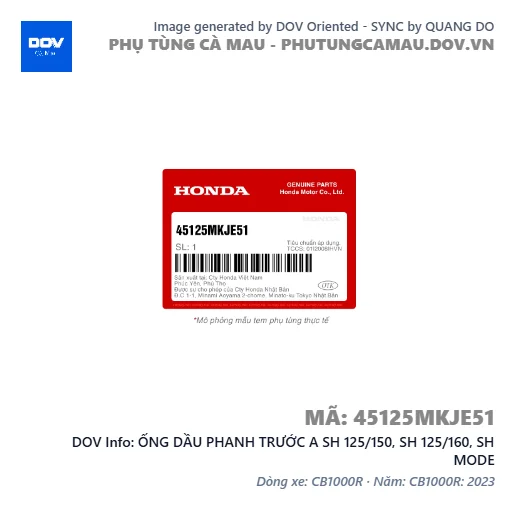 ỐNG DẦU PHANH TRƯỚC A SH 125/150, SH 125/160, SH MODE — 45125MKJE51