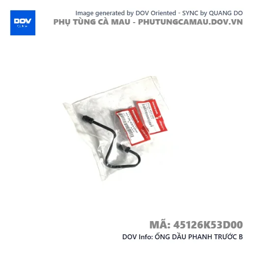 ỐNG DẦU PHANH TRƯỚC B  — 45126K53D00