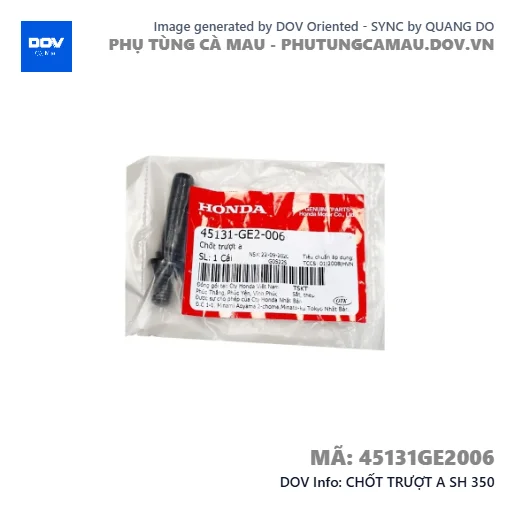 CHỐT TRƯỢT A SH 350 — 45131GE2006