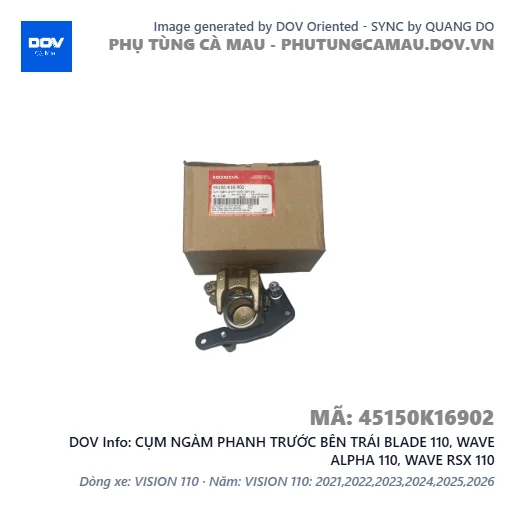 CỤM NGÀM PHANH TRƯỚC BÊN TRÁI BLADE 110, WAVE ALPHA 110, WAVE RSX 110 — 45150K16902