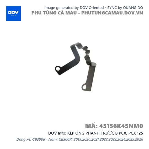 KẸP ỐNG PHANH TRƯỚC B PCX, PCX 125 — 45156K45NM0