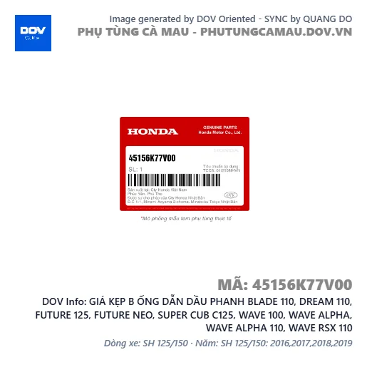 GIÁ KẸP B ỐNG DẪN DẦU PHANH BLADE 110, DREAM 110, FUTURE 125, FUTURE NEO, SUPER CUB C125, WAVE 100, WAVE ALPHA, WAVE ALPHA 110, WAVE RSX 110 — 45156K77V00