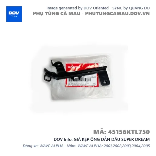 GIÁ KẸP ỐNG DẪN DẦU SUPER DREAM — 45156KTL750