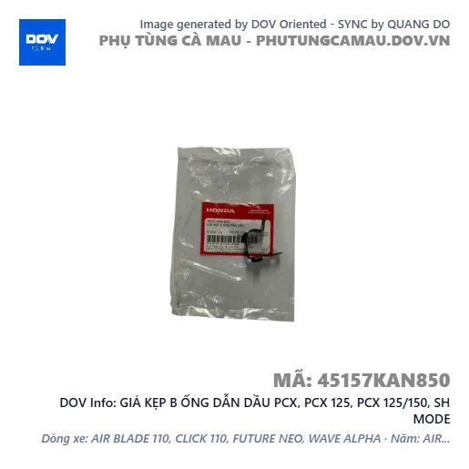 GIÁ KẸP B ỐNG DẪN DẦU PCX, PCX 125, PCX 125/150, SH MODE — 45157KAN850