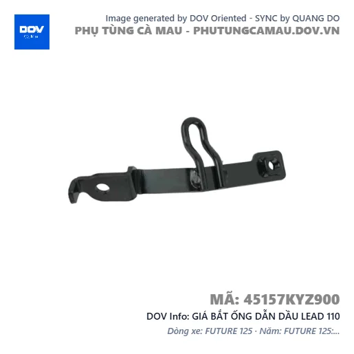 GIÁ BẮT ỐNG DẪN DẦU LEAD 110 — 45157KYZ900