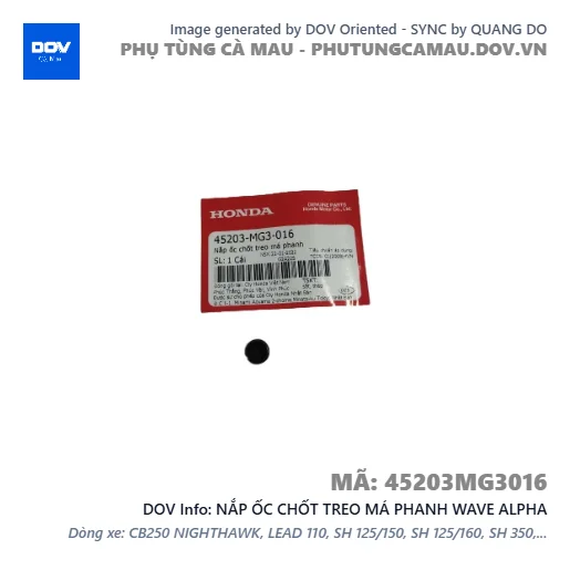 NẮP ỐC CHỐT TREO MÁ PHANH WAVE ALPHA — 45203MG3016