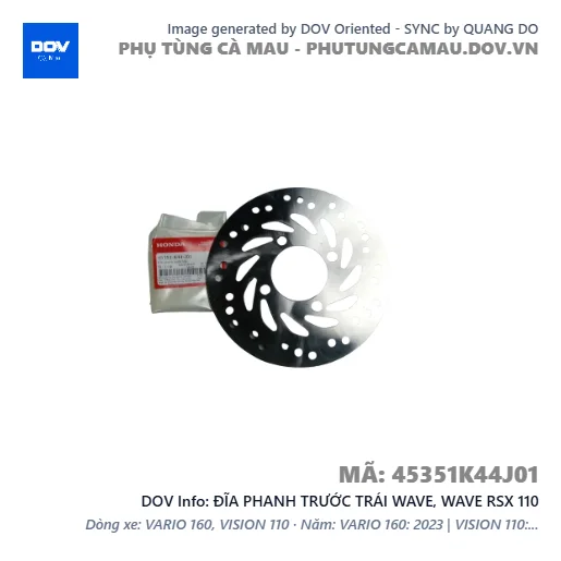 ĐĨA PHANH TRƯỚC TRÁI WAVE, WAVE RSX 110 — 45351K44J01