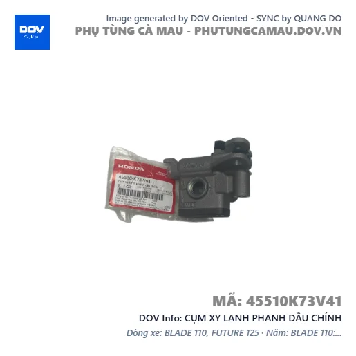 CỤM XY LANH PHANH DẦU CHÍNH — 45510K73V41