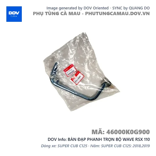 BÀN ĐẠP PHANH TRỌN BỘ WAVE RSX 110 — 46000K0G900
