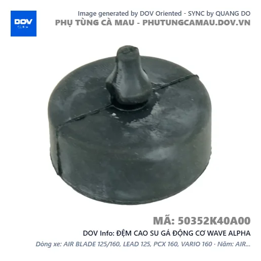 ĐỆM CAO SU GÁ ĐỘNG CƠ WAVE ALPHA — 50352K40A00
