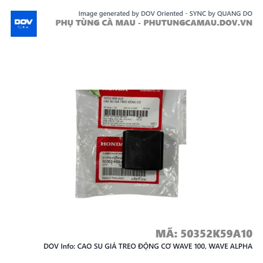 CAO SU GIÁ TREO ĐỘNG CƠ WAVE 100, WAVE ALPHA — 50352K59A10
