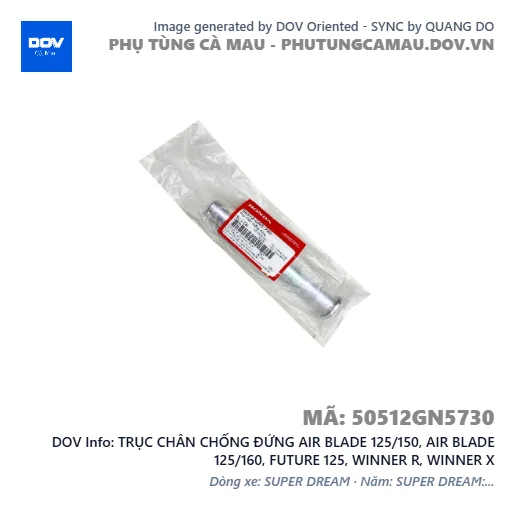 TRỤC CHÂN CHỐNG ĐỨNG AIR BLADE 125/150, AIR BLADE 125/160, FUTURE 125, WINNER R, WINNER X — 50512GN5730