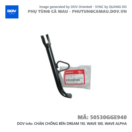 CHÂN CHỐNG BÊN DREAM 110, WAVE 100, WAVE ALPHA — 50530GGE940