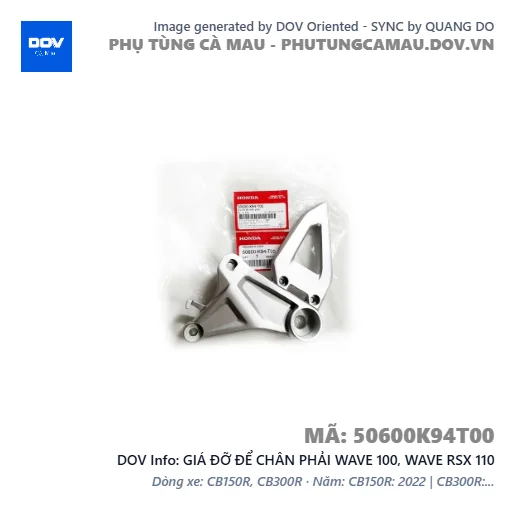 GIÁ ĐỠ ĐỂ CHÂN PHẢI WAVE 100, WAVE RSX 110 — 50600K94T00