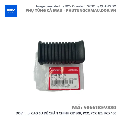 CAO SU ĐỂ CHÂN CHÍNH CB150R, PCX, PCX 125, PCX 160 — 50661KEV880