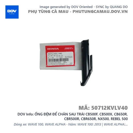 ỐNG ĐỆM ĐỂ CHÂN SAU TRÁI CB500F, CB500X, CB650R, CBR500R, CBR650R, NX500, REBEL 500 — 50712KVLV40