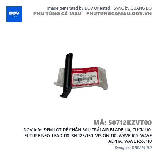ĐỆM LÓT ĐỂ CHÂN SAU TRÁI AIR BLADE 110, CLICK 110, FUTURE NEO, LEAD 110, SH 125/150, VISION 110, WAVE 100, WAVE ALPHA, WAVE RSX 110 — 50712KZVT00