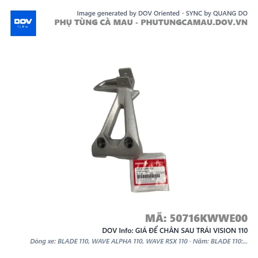 GIÁ ĐỂ CHÂN SAU TRÁI VISION 110 — 50716KWWE00