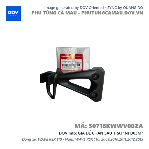 GIÁ ĐỂ CHÂN SAU TRÁI *NH303M*  — 50716KWWV00ZA