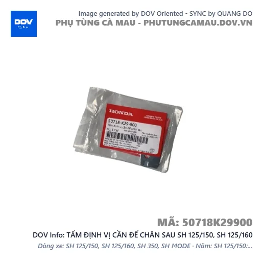 TẤM ĐỊNH VỊ CẦN ĐỂ CHÂN SAU SH 125/150, SH 125/160 — 50718K29900