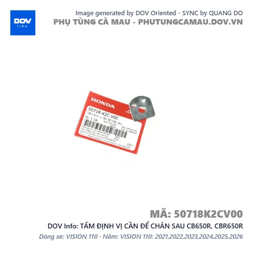 TẤM ĐỊNH VỊ CẦN ĐỂ CHÂN SAU CB650R, CBR650R — 50718K2CV00