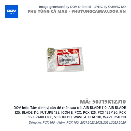 Tấm định vị cần để chân sau trái AIR BLADE 110, AIR BLADE 125, BLADE 110, FUTURE 125, ICON E, PCX, PCX 125, PCX 125/150, PCX 160, VARIO 160, VISION 110, WAVE ALPHA 110, WAVE RSX 110 — 50719K1ZJ10