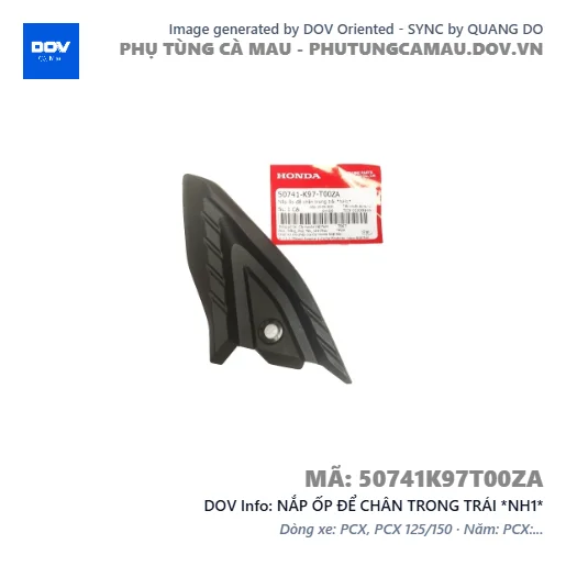 NẮP ỐP ĐỂ CHÂN TRONG TRÁI *NH1*  — 50741K97T00ZA