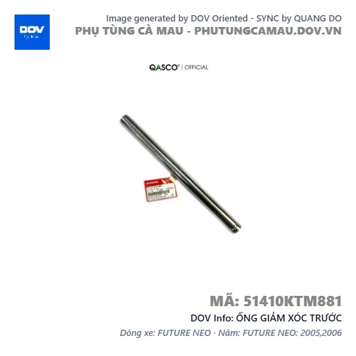 ỐNG GIẢM XÓC TRƯỚC  — 51410KTM881