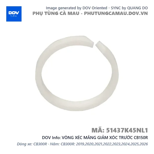 VÒNG XÉC MĂNG GIẢM XÓC TRƯỚC CB150R — 51437K45NL1