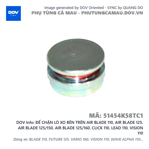 ĐẾ CHẶN LÒ XO BÊN TRÊN AIR BLADE 110, AIR BLADE 125, AIR BLADE 125/150, AIR BLADE 125/160, CLICK 110, LEAD 110, VISION 110 — 51454K58TC1