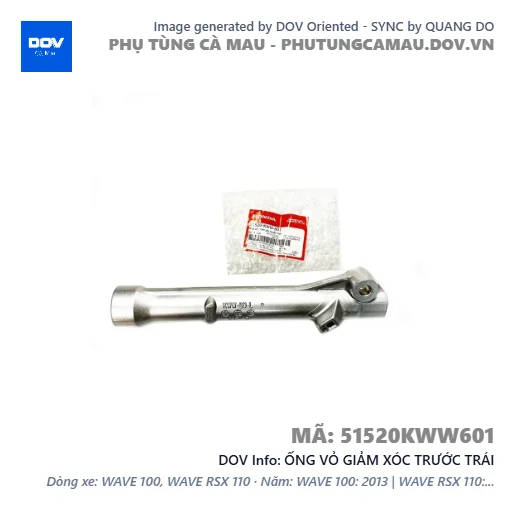 ỐNG VỎ GIẢM XÓC TRƯỚC TRÁI — 51520KWW601