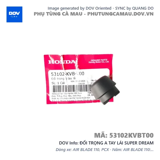 ĐỐI TRỌNG A TAY LÁI SUPER DREAM — 53102KVBT00