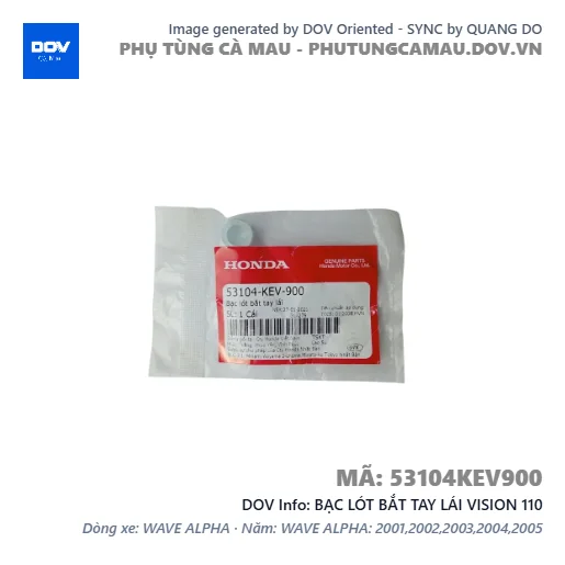 BẠC LÓT BẮT TAY LÁI VISION 110 — 53104KEV900