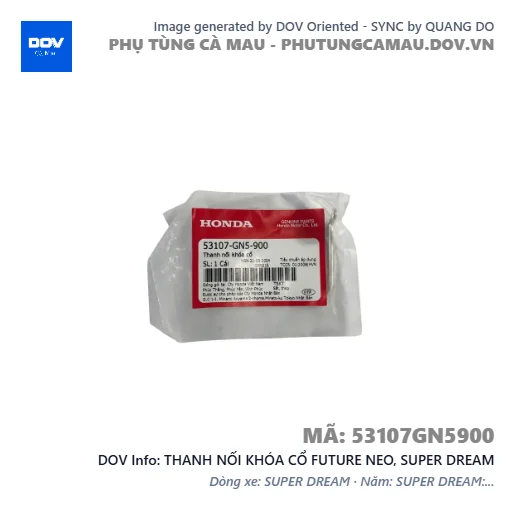 THANH NỐI KHÓA CỔ FUTURE NEO, SUPER DREAM — 53107GN5900