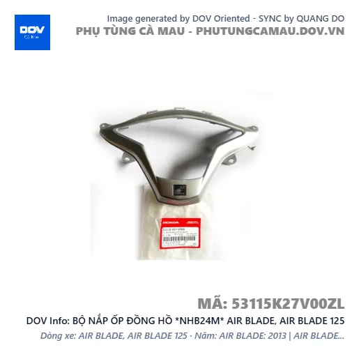BỘ NẮP ỐP ĐỒNG HỒ *NHB24M* AIR BLADE, AIR BLADE 125 — 53115K27V00ZL