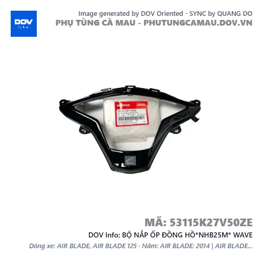 BỘ NẮP ỐP ĐỒNG HỒ*NHB25M* WAVE — 53115K27V50ZE