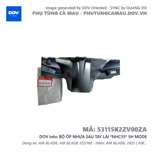 BỘ ỐP NHỰA SAU TAY LÁI *NHC35* SH MODE — 53115K2ZV00ZA