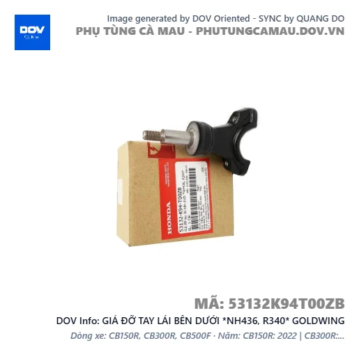 GIÁ ĐỠ TAY LÁI BÊN DƯỚI *NH436, R340* GOLDWING — 53132K94T00ZB