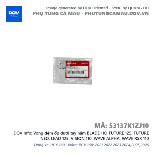 Vòng đệm ốp dưới tay nắm BLADE 110, FUTURE 125, FUTURE NEO, LEAD 125, VISION 110, WAVE ALPHA, WAVE RSX 110 — 53137K1ZJ10