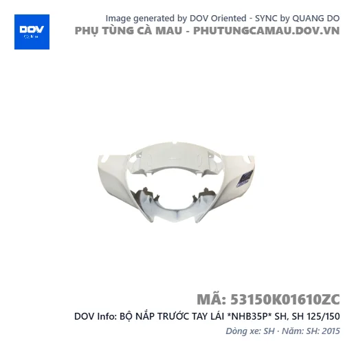 BỘ NẮP TRƯỚC TAY LÁI *NHB35P* SH, SH 125/150 — 53150K01610ZC