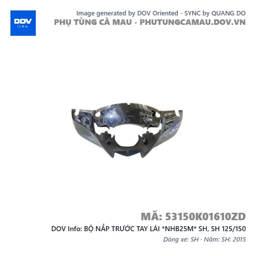 BỘ NẮP TRƯỚC TAY LÁI *NHB25M* SH, SH 125/150 — 53150K01610ZD