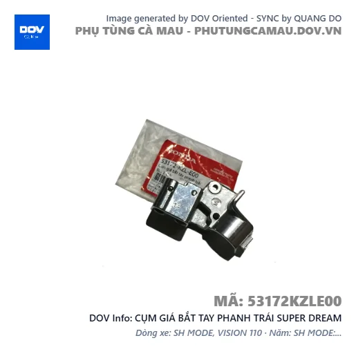 CỤM GIÁ BẮT TAY PHANH TRÁI SUPER DREAM — 53172KZLE00