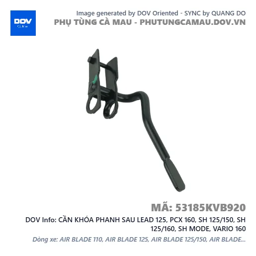 CẦN KHÓA PHANH SAU LEAD 125, PCX 160, SH 125/150, SH 125/160, SH MODE, VARIO 160 — 53185KVB920