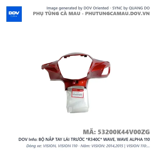BỘ NẮP TAY LÁI TRƯỚC *R340C* WAVE, WAVE ALPHA 110 — 53200K44V00ZG