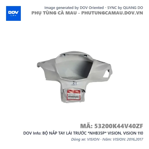 BỘ NẮP TAY LÁI TRƯỚC *NHB35P* VISION, VISION 110 — 53200K44V40ZF