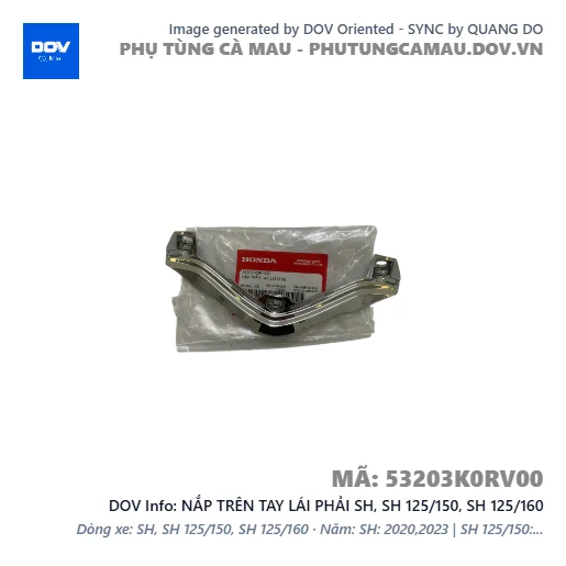 NẮP TRÊN TAY LÁI PHẢI SH, SH 125/150, SH 125/160 — 53203K0RV00
