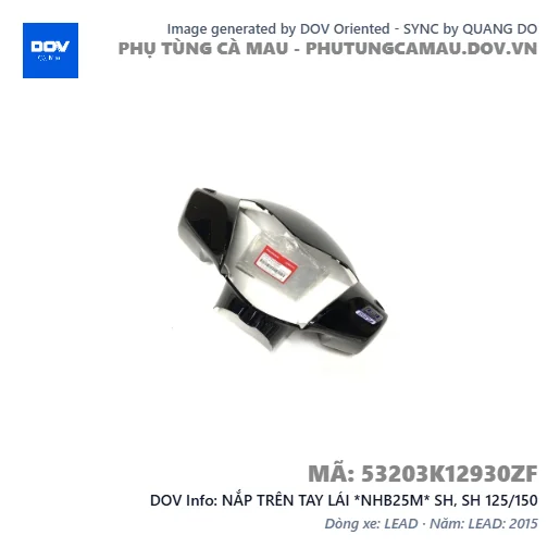 NẮP TRÊN TAY LÁI *NHB25M* SH, SH 125/150 — 53203K12930ZF