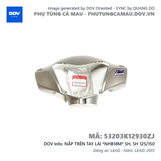NẮP TRÊN TAY LÁI *NHB18M* SH, SH 125/150 — 53203K12930ZJ