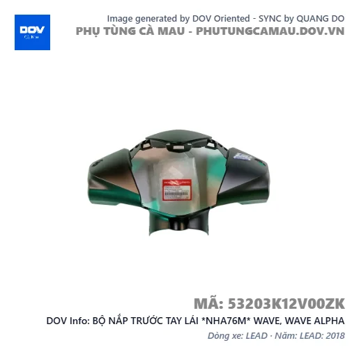 BỘ NẮP TRƯỚC TAY LÁI *NHA76M* WAVE, WAVE ALPHA — 53203K12V00ZK