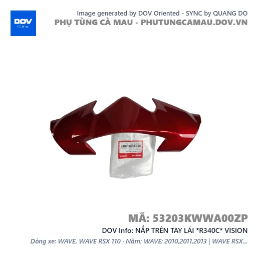 NẮP TRÊN TAY LÁI *R340C* VISION — 53203KWWA00ZP